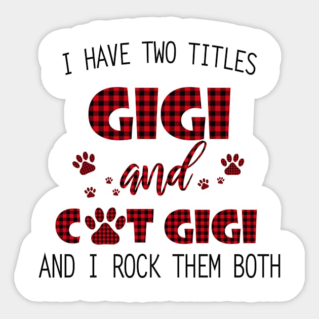 I Have Two Titles Gigi And Cat Gigi Sticker by Comba